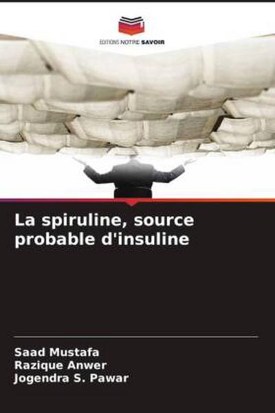 La spiruline, source probable d’insuline