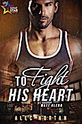 To Fight His Heart (Matt Glenn, #3)