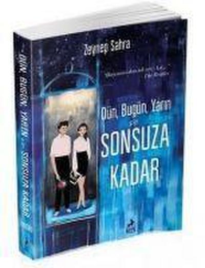 Dün Bugün Yarin ve Sonsuza Kadar