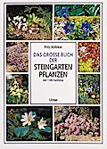 Das große Buch der Steingartenpflanzen