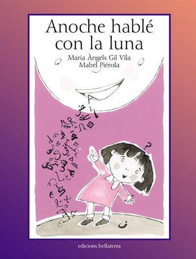 Anoche hablé con la luna