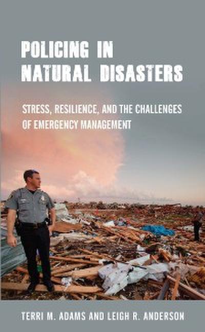 Policing in Natural Disasters
