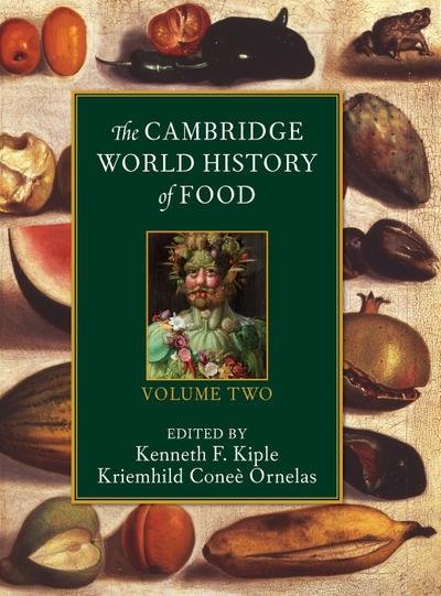 The Cambridge World History of Food