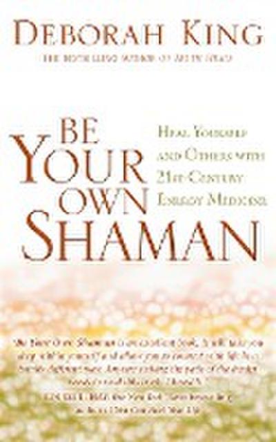Be Your Own Shaman