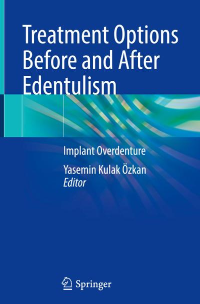Treatment Options Before and After Edentulism