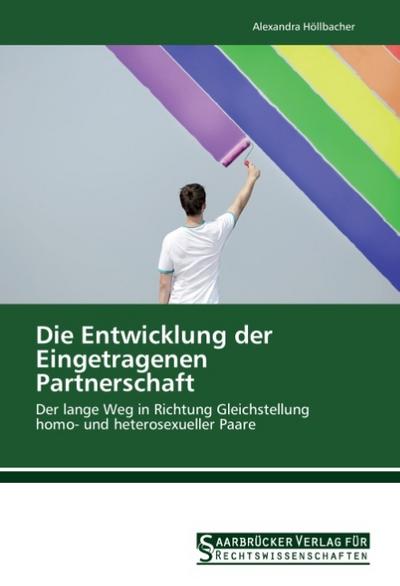 Die Entwicklung der Eingetragenen Partnerschaft