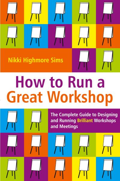 How to Run a Great Workshop