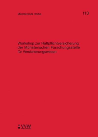 Workshop zur Haftpflichtversicherung der Münsterischen Forschungsstelle für Versicherungswesen