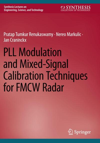 PLL Modulation and Mixed-Signal Calibration Techniques for FMCW Radar