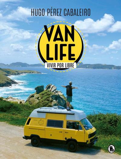 Vanlife: Vivir por libre