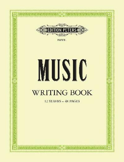 Peters Music Writing Book: 12 Notensysteme pro Seite (Edition Peters)