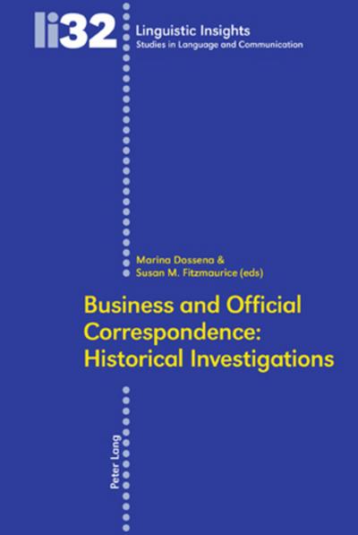 Business and Official Correspondence: Historical Investigations