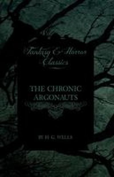 The Chronic Argonauts