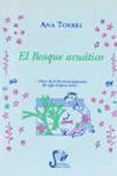 El bosque acuático : textos de la literatura hispánica del S. XX para niños