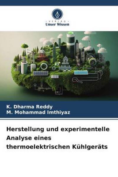Herstellung und experimentelle Analyse eines thermoelektrischen Kühlgeräts