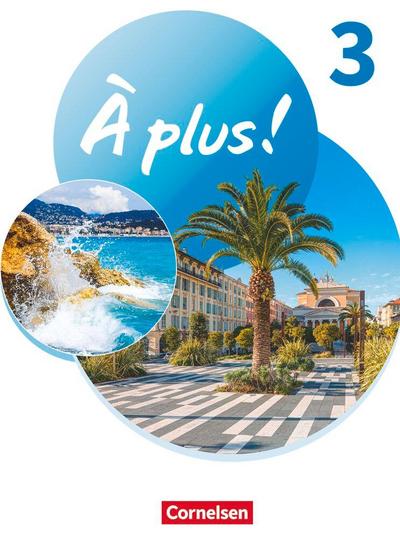 À plus ! 1. und 2. Fremdsprache. Band 3 - Schülerbuch mit Audios und Videos