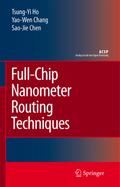 Full-Chip Nanometer Routing Techniques