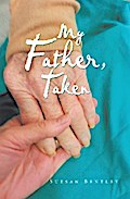 My Father, Taken