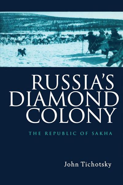 Russia’s Diamond Colony