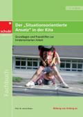 Der Situationsorientierte Ansatz in der Kita