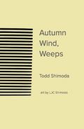 Autumn Wind, Weeps