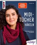 Midi-Tücher häkeln (kreativ.kompakt.)