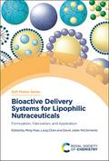 Bioactive Delivery Systems for Lipophilic Nutraceuticals