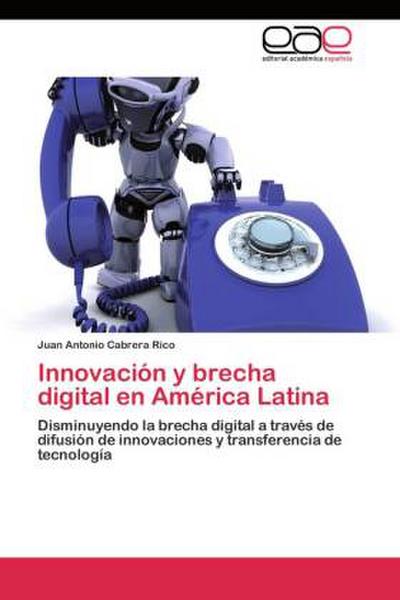 Innovación y brecha digital en América Latina