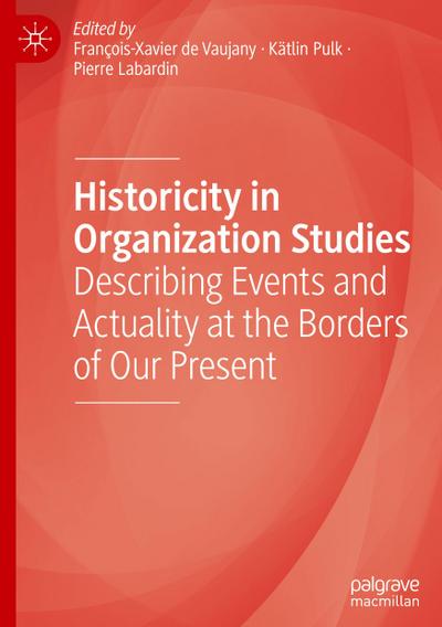 Historicity in Organization Studies