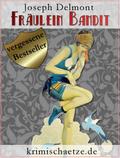 Fräulein Bandit