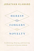 Heresy, Forgery, Novelty