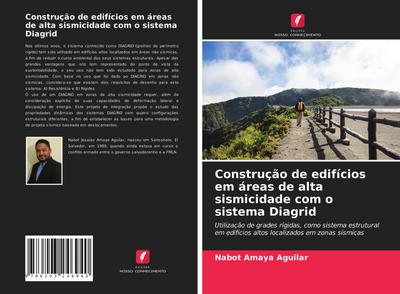 Construção de edifícios em áreas de alta sismicidade com o sistema Diagrid