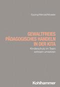 Gewaltfreies pädagogisches Handeln in der Kita