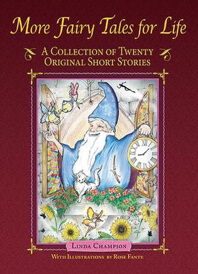 More Fairy Tales for Life: A Collection of Twenty Original Short Stories