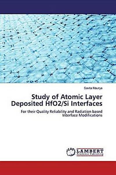 Study of Atomic Layer Deposited HfO2/Si Interfaces