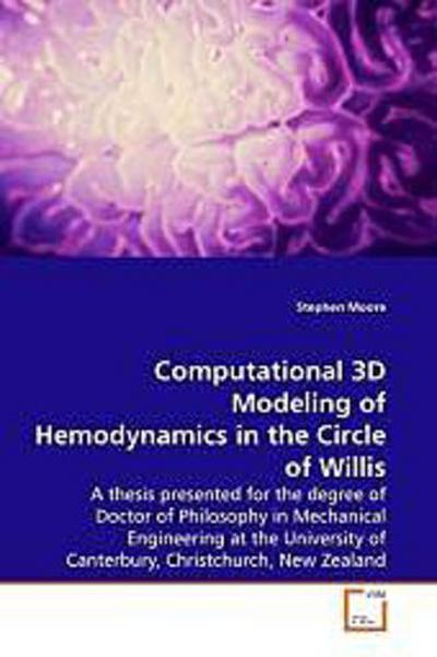 Computational 3D Modeling of Hemodynamics in the Circle of Willis