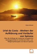 Uriel da Costa - Ahnherr der Aufklärung und Vorläu