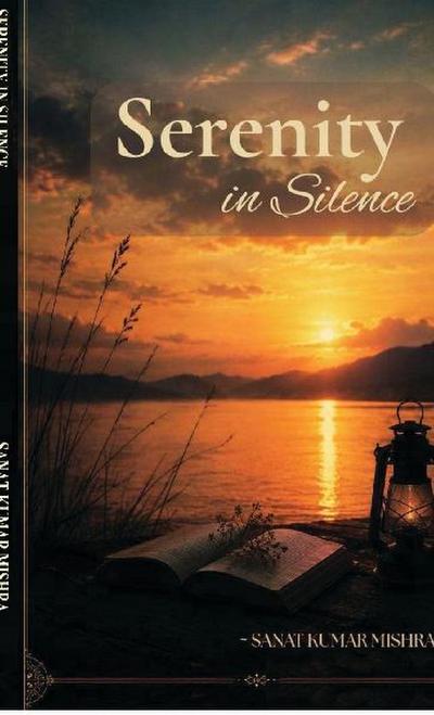 SERENITY IN SILENCE