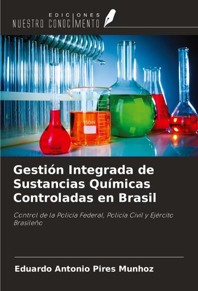 Gestión Integrada de Sustancias Químicas Controladas en Brasil