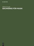 Bauwerke für Musik