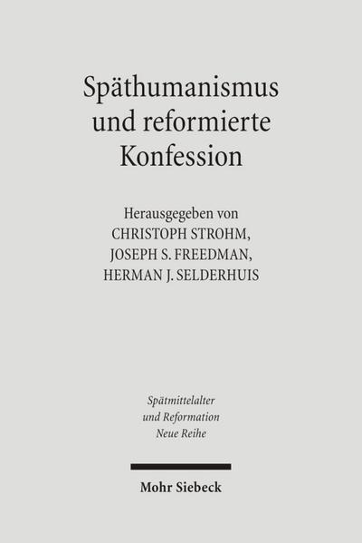 Späthumanismus und reformierte Konfession