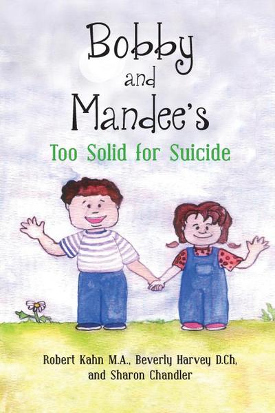 Bobby and Mandee’s Too Solid for Suicide