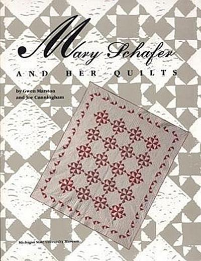 Mary Schafer and Her Quilts