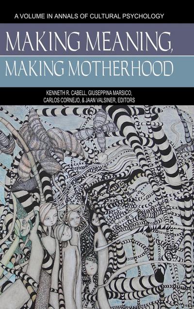 Making Meaning, Making Motherhood (HC)