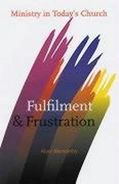 Fulfilment and Frustration
