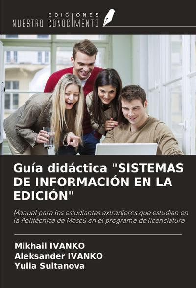 Guía didáctica "SISTEMAS DE INFORMACIÓN EN LA EDICIÓN"
