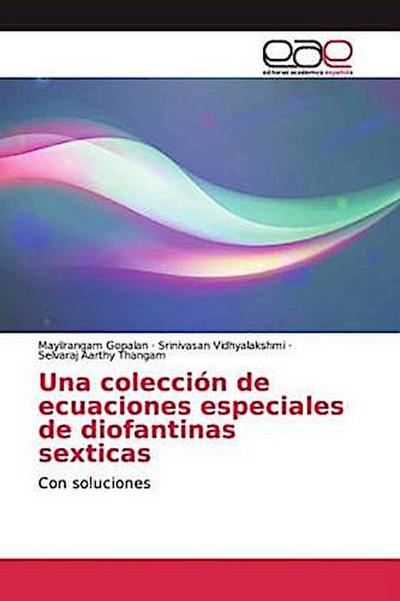 Una colección de ecuaciones especiales de diofantinas sexticas