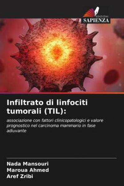 Infiltrato di linfociti tumorali (TIL):