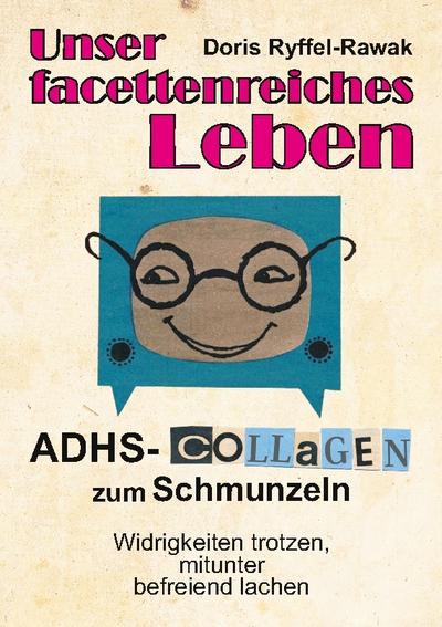 Unser facettenreiches Leben