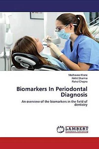 Biomarkers In Periodontal Diagnosis